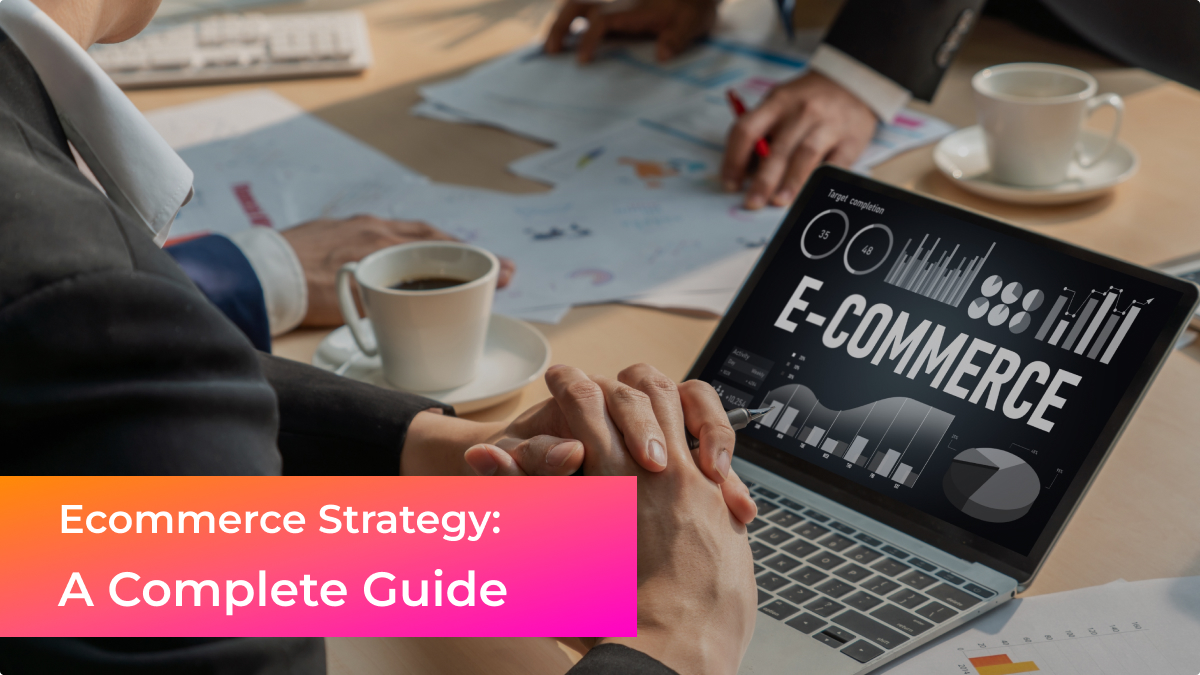 eCommerce Strategy Guide | 99minds